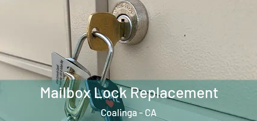  Mailbox Lock Replacement Coalinga - CA