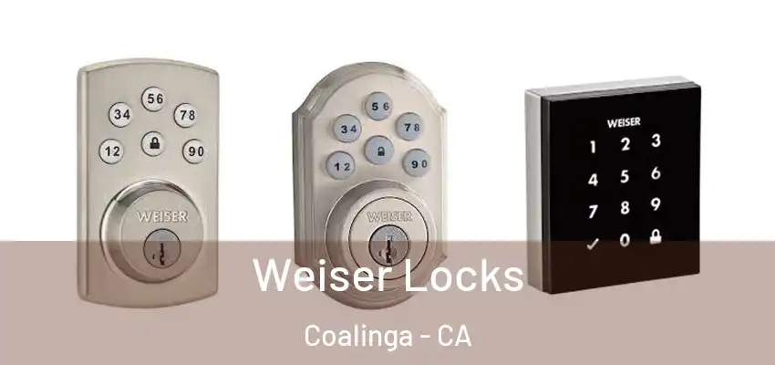  Weiser Locks Coalinga - CA